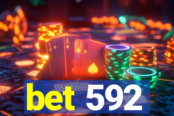 bet 592